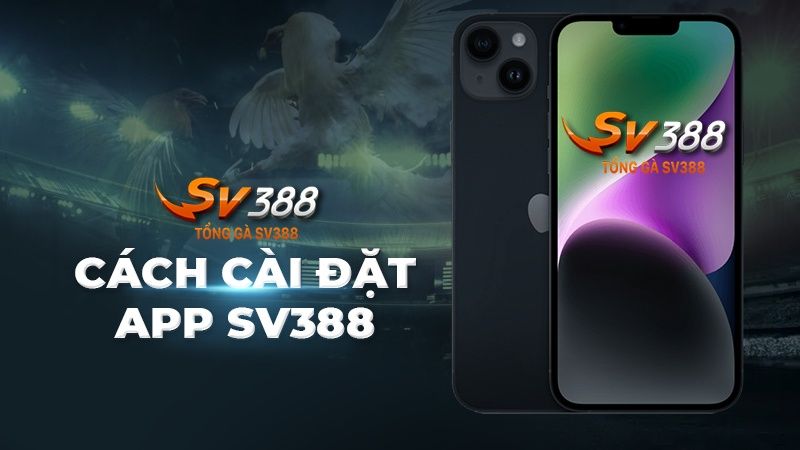 Tải app SV388 và cấp quyền tin cậy trên iOS